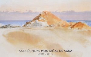 Montañas de Agua. Andrés Moya 2012