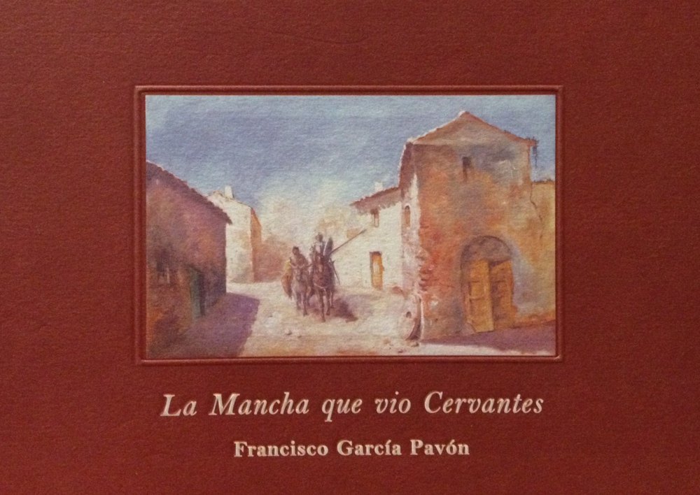 Portada del libro de García Pavón: "La Mancha que vio Cervantes". Ilustraciones de Andrés Moya. 2005